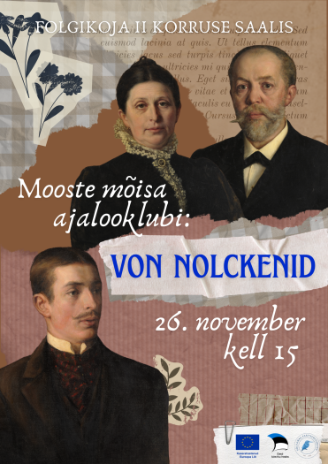 Mooste mõisa ajalooklubi: Nolckenite Mooste