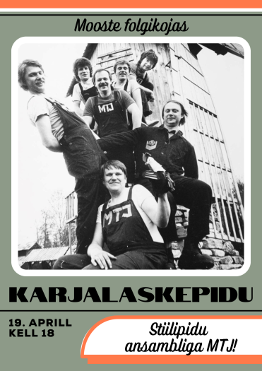 Karjalaskepidu ansambliga MTJ